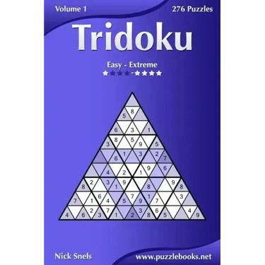 Tridoku - Easy to Extreme - Volume 1 - 276 Puzzles