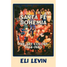 Santa Fe Bohemia (Softcover)