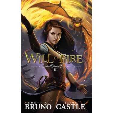 Will of Fire: Buried Goddess Book 3