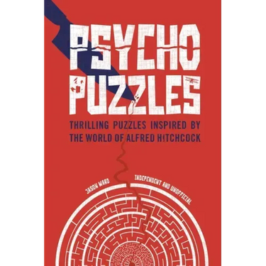 Psycho Puzzles: Thrilling Puzzles Inspired by the World of Alfred Hitchcock