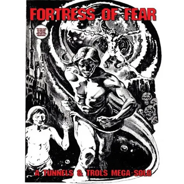 Fortress of Fear: A Tunnels and Trolls Mega Solo