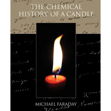 The Chemical History of a Candle