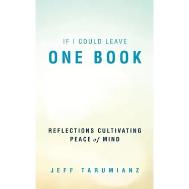If I Could Leave One Book: Reflections Cultivating Peace of Mind
