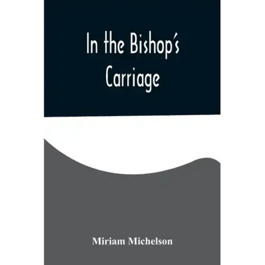 In the Bishop's Carriage