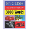 English Picture Dictionary - 3000 Words: Easily Learn New English Words Through Pictures
