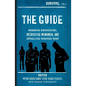 The Guide: Managing Douchebags, Recruiting Wingmen, and Attracting Who You Want
