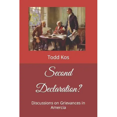 Second Declaration?: Discussions on Grievances in Amercia
