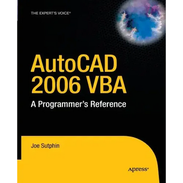 AutoCAD 2006 VBA: A Programmer's Reference