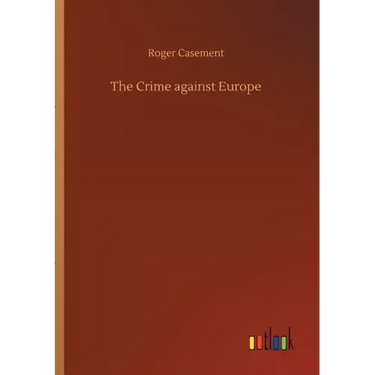 The Crime against Europe