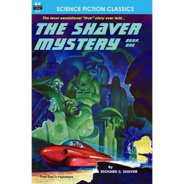 The Shaver Mystery, Book One