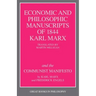 The Economic and Philosophic Manuscripts of 1844 and the Communist Manifesto