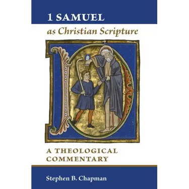 1 Samuel as Christian Scripture: A Theological Commentary