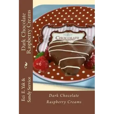 Dark Chocolate Raspberry Creams