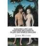 Paradise Lost and Paradise Regained In Plain and Simple English: A Modern Translation and the Original Version