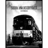 Sierra and Desert Rails'': Donner, Feather River, Owens Valley at the End of the Steam End