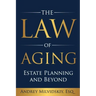 The Law of Aging: Estate Planning and Beyond
