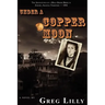 Under a Copper Moon