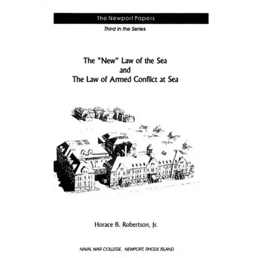 The "New" Law of the Sea and the Law of Armed Conflict at Sea