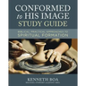 Conformed to His Image Study Guide: Biblical, Practical Approaches to Spiritual Formation