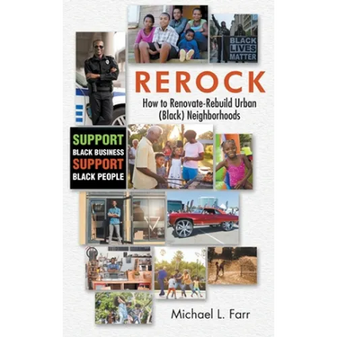 Rerock: How to Renovate-Rebuild Urban (Black) Neighborhoods