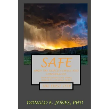 Safe Amid The World's Chaos And Conspiracies How The Gospel Can Bring Refuge To A Fearful Heart The First Step