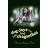 Dog Days and Dragonflies