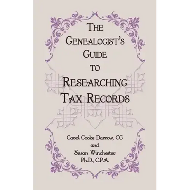 The Genealogist's Guide to Researching Tax Records
