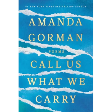 Call Us What We Carry: Poems