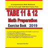 TABE 11&12 Math Preparation Exercise Book: A Comprehensive Math Workbook and Two Full-Length TABE 11&12 Math Practice Tests