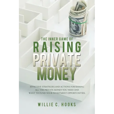The Inner Game of Raising Private Money