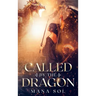 Called by the Dragon