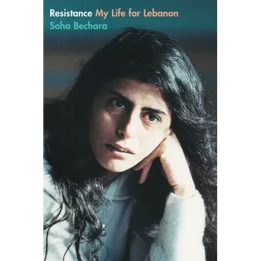Resistance: My Life for Lebanon