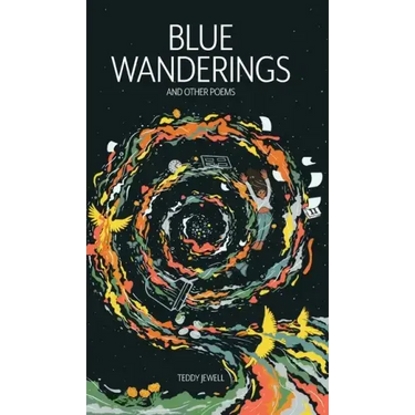 Blue Wanderings: And Other Poems