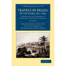 Travels in Brazil, in the Years 1817 1820: Undertaken by Command of His Majesty the King of Bavaria