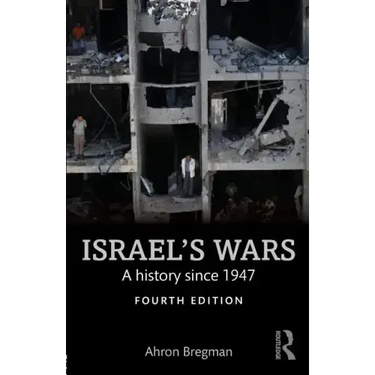 Israel's Wars: A History Since 1947