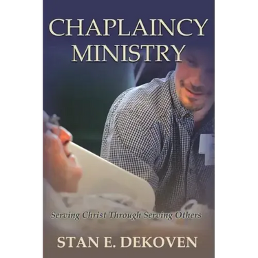 Chaplaincy Ministry: Serving Christ Through Serving Others