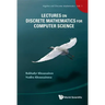 Lectures on Discrete Mathematics for Computer Science