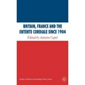 Britain, France and the Entente Cordiale Since 1904