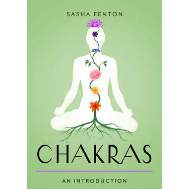 Chakras: Your Plain & Simple Guide to the 7 Energy Centers of the Body