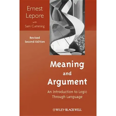 Meaning and Argument: An Introduction to Logic Through Language