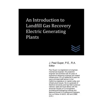 An Introduction to Landfill Gas Recovery Electric Generating Plants