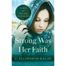 Strong Was Her Faith 22983: Women of the New Testament