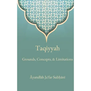 Taqiyyah: Grounds, Concepts, & Limitations