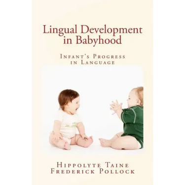 Lingual Development in Babyhood: Infant's Progress in Language