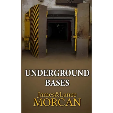 Underground Bases: Subterranean Military Facilities and the Cities Beneath Our Feet