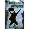 Winning In The Workplace