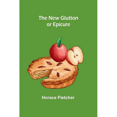 The New Glutton or Epicure