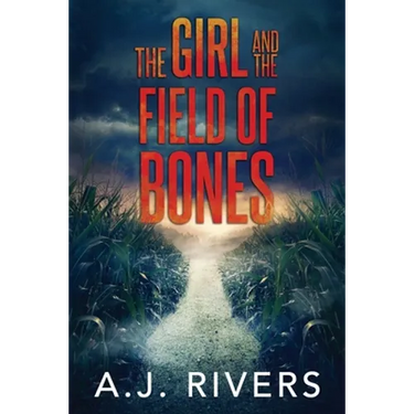 The Girl and the Field of Bones