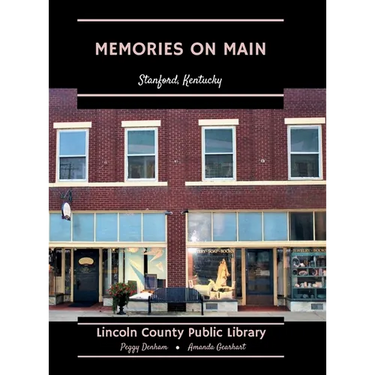 Memories on Main: Stanford, Kentucky