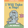 I Will Take a Nap!-An Elephant and Piggie Book